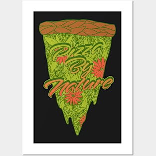 Pizza By Nature Posters and Art